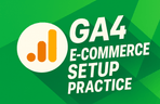 Thumbnail image of the Hands-on GA4 Google Analytics E-commerce Setup Practice for Marketers