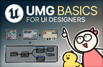 Thumbnail image of the UI 디자이너를 위한 엔진강의, 언리얼 UMG 요리법 (입문)