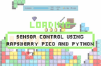 Thumbnail image of the Raspberry Pi pico and Python sensor control
