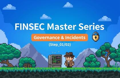 金融業界情報セキュリティマスターシリーズ：（Step_01/02）金融セキュリティ事故から学ぶガバナンス・内部統制実務講義サムネイル