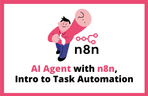 Thumbnail image of the n8n으로 완성하는 AI 에이전트 - 나를 대신할 업무 자동화 입문