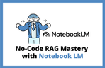 Thumbnail image of the 노코드 RAG 끝판왕, 노트북 LM으로 지식 관리 마스터하기