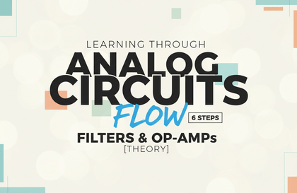 공식 말고 흐름으로 배우는 아날로그 회로 Part 1 : 필터와 OP-AMP를 이해하는 6단계 [이론편]강의 썸네일