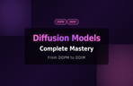 Thumbnail image of the DDPM to DDIM, Complete Mastery of Diffusion Through Implementation I