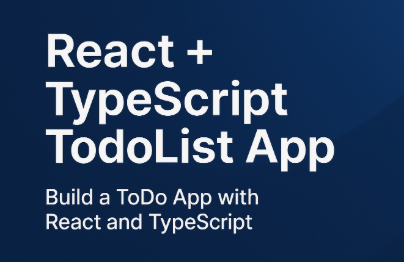 React + TypeScript TodoList App - 실무형 타입스크립트 프로젝트 입문