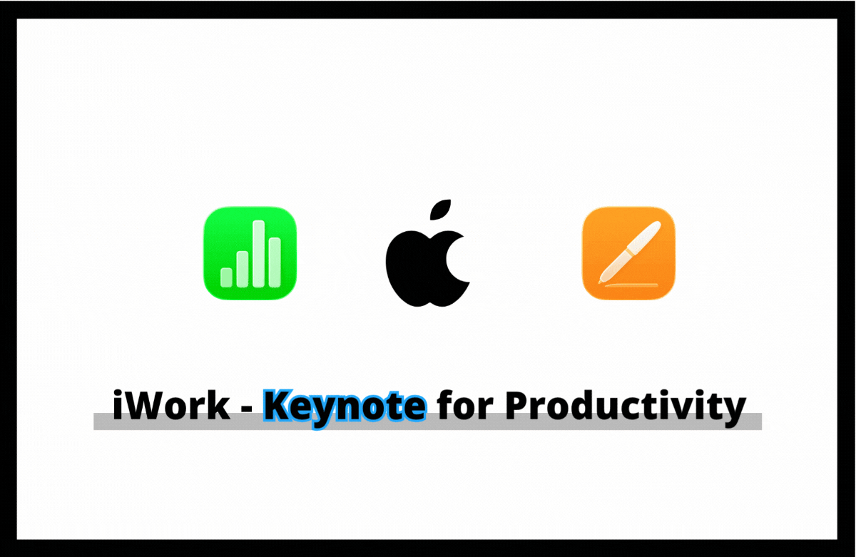 업무 생산성을 높이는 iWork - Keynote