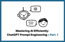 AI를 효율적으로 조작하자! ChatGPT 프롬프트 엔지니어링 Part. 1 썸네일