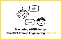 AI를 효율적으로 조작하자! ChatGPT 프롬프트 엔지니어링 Part. 2 썸네일