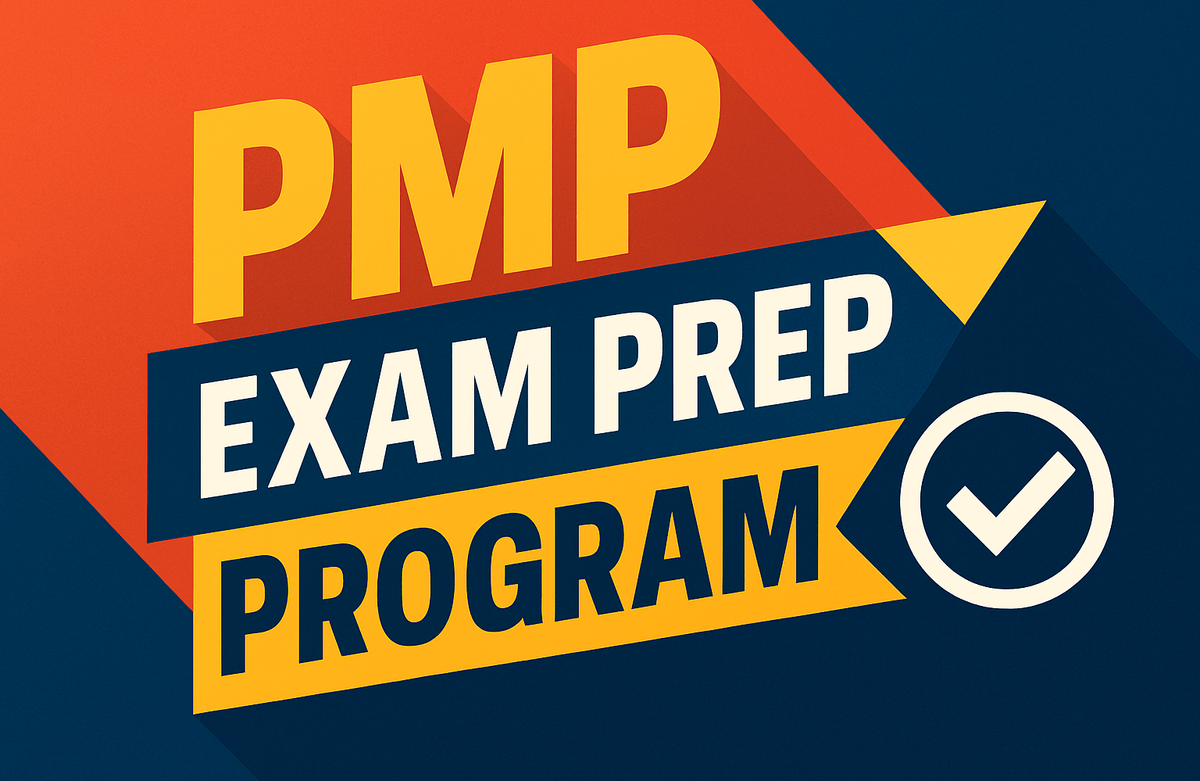 PMP Exam Prep Program: From Fundamentals to Advanced Project Leadership