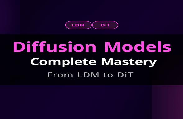 From LDM to DiT, Complete Mastery of Diffusion Through Implementation II thumbnail