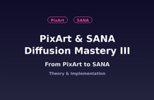 Pixart & SANA, 구현하며 배우는 Diffusion 완전정복 III 썸네일