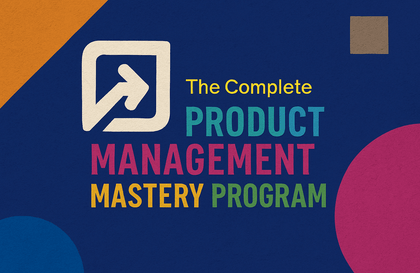 완전한 제품 관리 마스터리 프로그램: 아이디어 발견부터 출시, 성장 및 리더십까지강의 썸네일