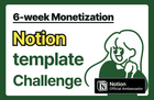 Hình thu nhỏ của [Thử thách kiếm tiền từ Notion] Thử thách hoàn thiện template trong 6 tuần
