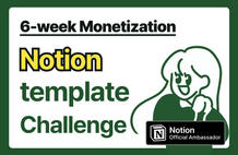 Hình thu nhỏ của [Thử thách kiếm tiền từ Notion] Thử thách hoàn thiện template trong 6 tuần