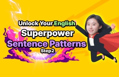 Hình thu nhỏ của Câu mẫu siêu năng lực giúp xây dựng nền tảng cơ bản tiếng Anh Step 2