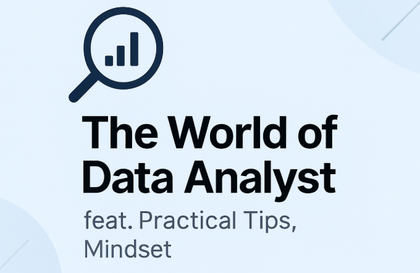 Thế giới của Data Analyst mà tôi đã trải qua (feat. Mẹo thực tế, Tư duy làm việc)강의 썸네일