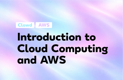 Giới thiệu về Điện toán Đám mây và AWS (Introduction to Cloud Computing and AWS)강의 썸네일