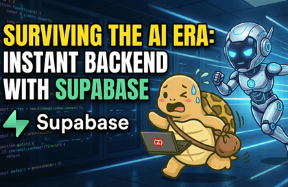Surviving the AI Era: Build Your Backend in a Flash with Supabase!강의 썸네일