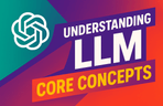 Thumbnail image of the Understanding Core LLM Theories through Structure: The Working Principles of ChatGPT, RAG, and Agents All at Once