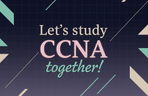 Thumbnail image of the シスコ CCNA 一緒に勉強しましょう