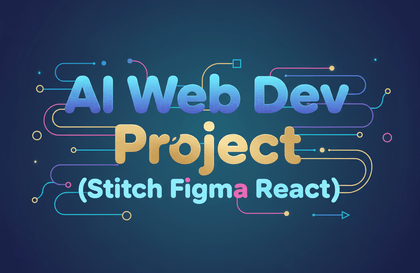 Dự án thực chiến phát triển web AI (Stitch · Figma Make · React)강의 썸네일