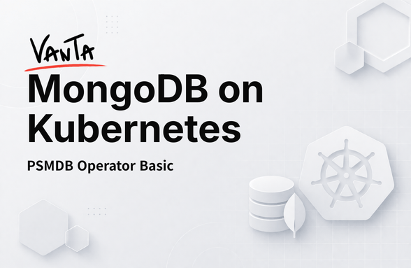 [VANTA] MongoDB on Kubernetes - Basics thumbnail