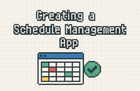 Creating a schedule management app thumbnail
