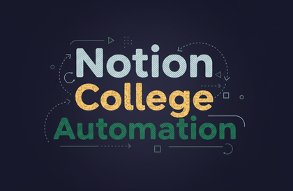 Fully Automate Your College Life with Notion – Manage Assignments, Exams, and Team Projects All at OnceHình thu nhỏ khóa học