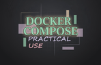 Thumbnail image of the 실무에서 바로 쓰는 도커 컴포즈