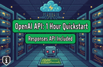 Thumbnail image of the OpenAI API 실전 입문: Responses API로 1시간 만에 끝내기
