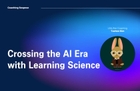 Crossing the AI Era with Learning Science thumbnail