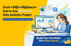 Complete practical skills from Excel dashboards to SQL and BigQuery data analysis thumbnail