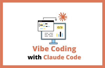 Xu hướng là Vibe Coding, bắt đầu với Claude Code: Nhập môn kỷ nguyên phát triển thế hệ mới hoàn thiện chỉ bằng ý đồHình thu nhỏ khóa học