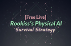 [무료 Live] Rookiss가 생각하는 피지컬 AI 시대의 생존 & 공부 전략 썸네일
