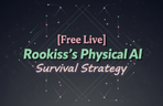 Thumbnail image of the [Free Live] Rookiss's Strategy for Survival & Study in the Era of Physical AI