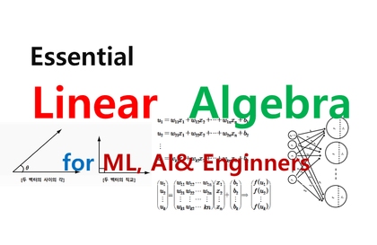 머신러닝, AI, Data Scientist, 공학전공자를 위한 선형대수 특강강의 썸네일