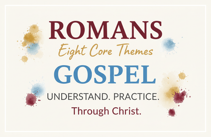로마서 8대 핵심 주제로 배우는 복음의 이해와 실천Hình thu nhỏ khóa học