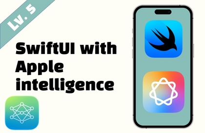 [Lv.5] SwiftUI with AI - Apple Intelligence로 AI 앱 만들기강의 썸네일