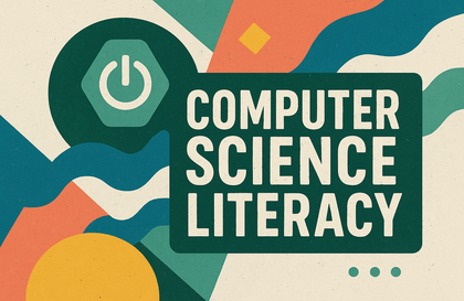 Tư duy lập trình: Nền tảng tư duy áp dụng cho mọi ngôn ngữ truyền thông học thuật (Computer Science Literacy)Hình thu nhỏ khóa học