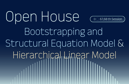 Open House lần thứ 67, 68 - Bootstrapping và Mô hình phương trình cấu trúc | Mô hình tuyến tính thứ bậc강의 썸네일