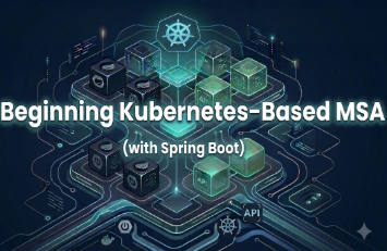 Beginning Kubernates-Based MSA (with Spring Boot) - Part 1 강의 이미지