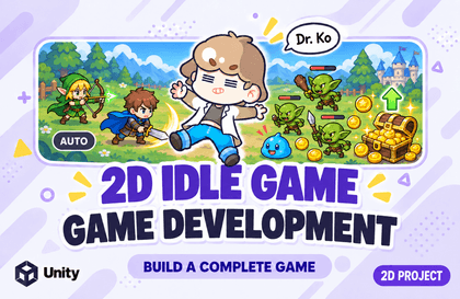 [유니티6] 따라하면서 배우는 실전 게임 제작 - 방치형 게임 (Idle Game)