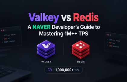 [추석 특집] 네이버 개발자(Andy)가 알려주는 Valkey vs Redis -> 100만++ TPS 완전 정복!