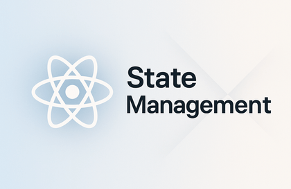 Intro To State Management in Modern React Applications