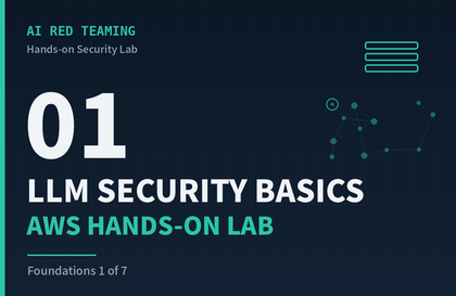 AI Red Teaming 1 - Introduction to LLM Security and Hands-on EnvironmentCourse Thumbnail