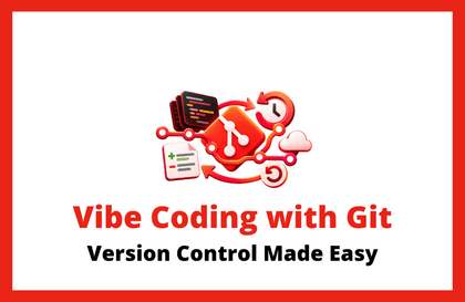 Lập trình vibe an tâm giao phó cho AI: Quản lý phiên bản Git cho phép khôi phục chỉ bằng một câu dù có làm hỏng mọi thứHình thu nhỏ khóa học