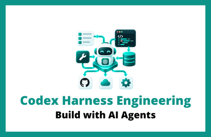 Kỹ thuật xây dựng harness thực tiễn bắt đầu với Codex: Phát triển mà bạn có thể yên tâm giao phó cho các tác nhân AIHình thu nhỏ khóa học