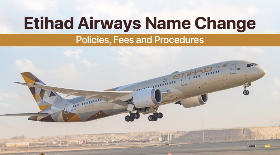 Etihad-Airways-Name-Change-Policies,-Fees-and-Procedures.jpg