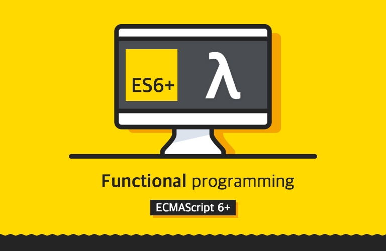 함수형 프로그래밍과 JavaScript ES6+